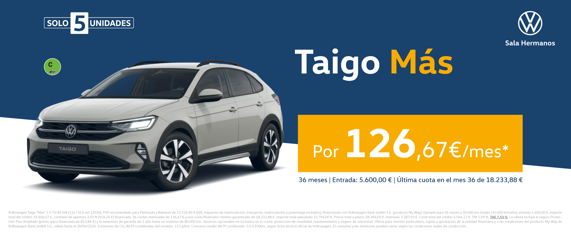 ¡Sólo 5 unidades! Taigo Más por 126€/mes*